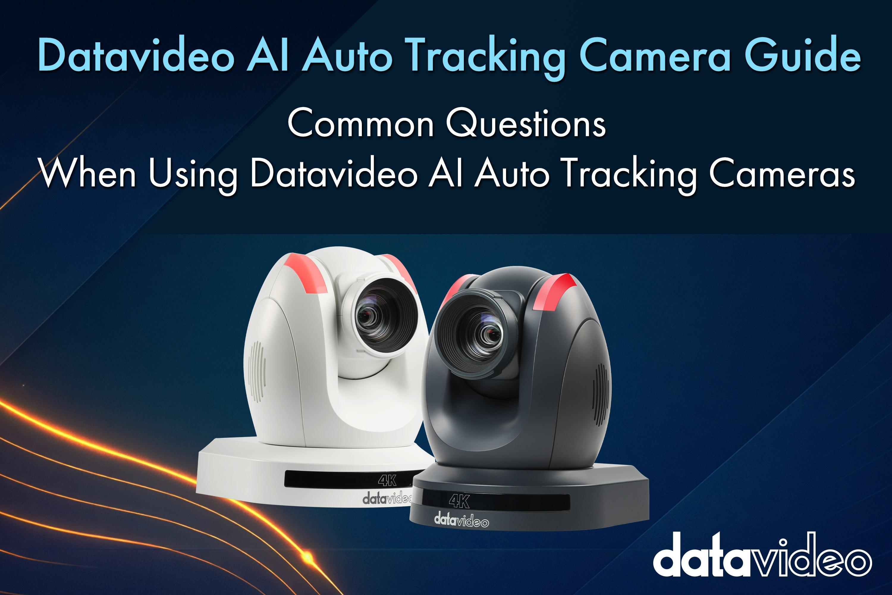 FAQ: Common Questions About Datavideo AI Auto-Tracking Cameras