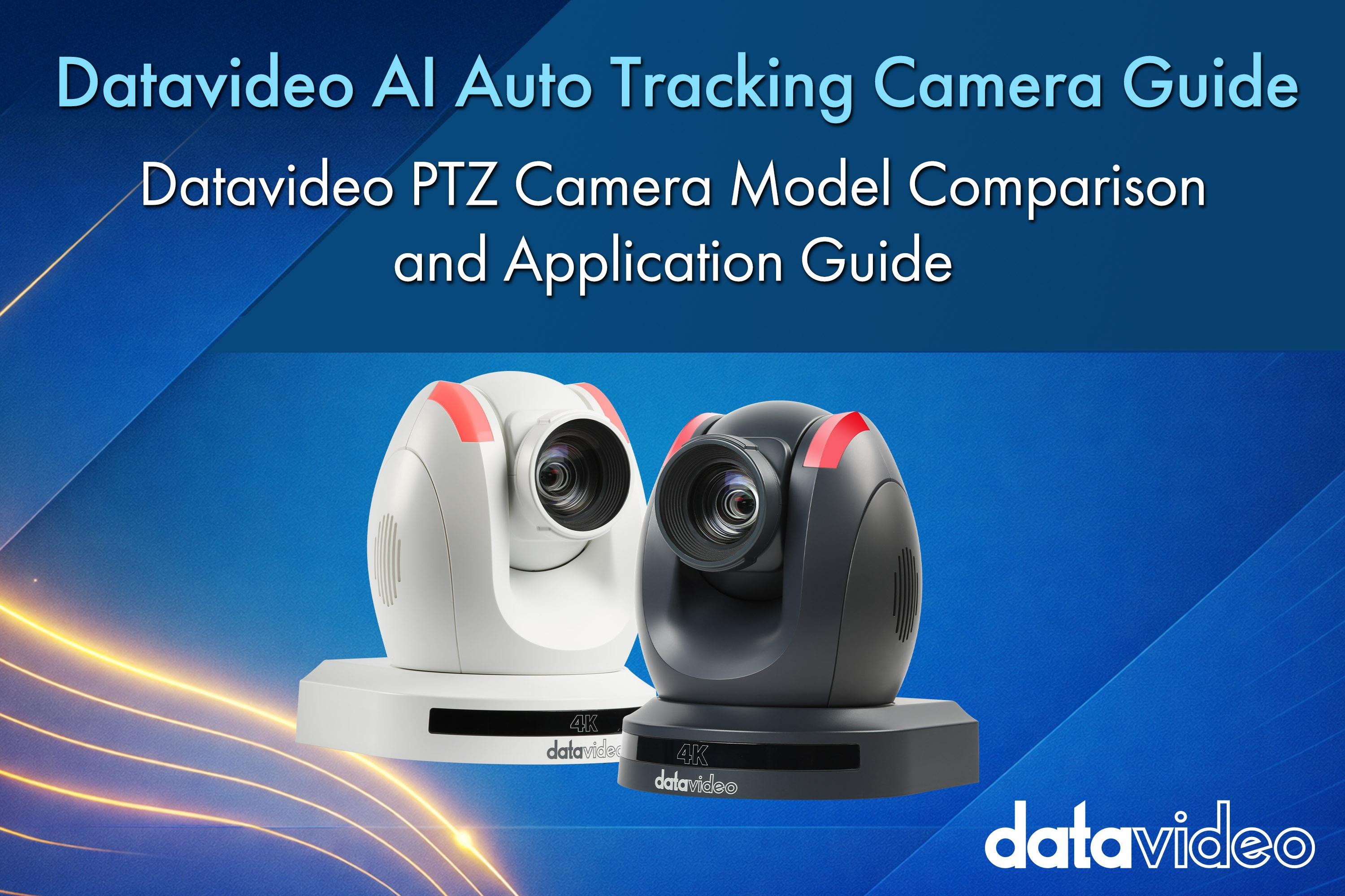 Datavideo PTC Camera Model Comparison and Application Guide