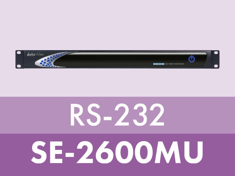 Datavideo SE-2600MU RS-232 Control Protocol